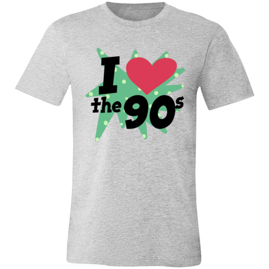I love the 90s Unisex Jersey Short-Sleeve T-Shirt